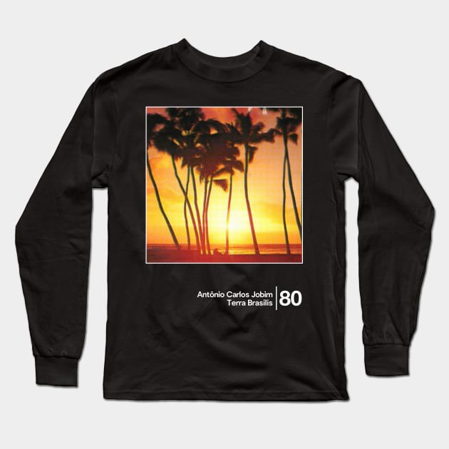 Antonio Carlos Jobim - Terra Brasilis / Minimal Graphic Artwork Design Long Sleeve T-Shirt by saudade